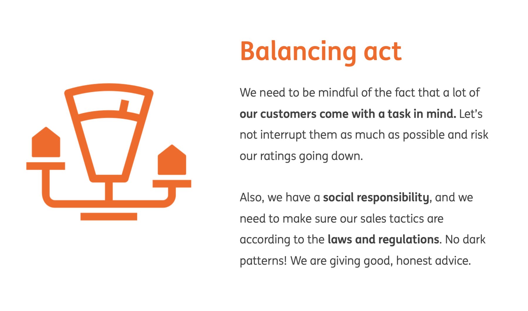 A slide headed Balancing act, with a large orange illustration of a pair of scales weighing two houses. The text argues that customers arrive with a task in mind and should not be interrupted, and that sales tactics must follow the laws and regulations - no dark patterns, good honest advice.